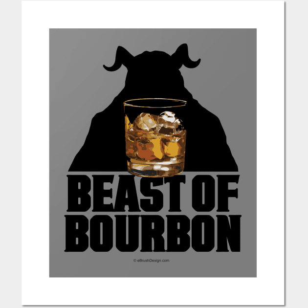 Beast Of Bourbon - whiskey drinker Wall Art by eBrushDesign